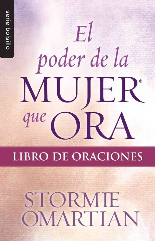 El poder de la mujer que ora libro de oraciones - Stormie Omartian - Coffee & Jesus