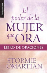 El poder de la mujer que ora libro de oraciones - Stormie Omartian