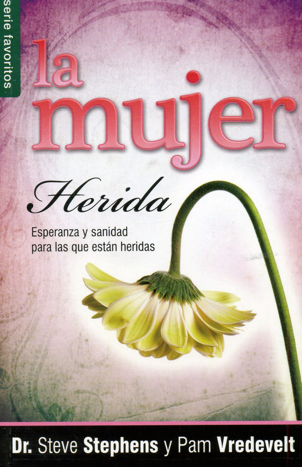 Mujer herida - Steve Stephens & Pam Vredevelt