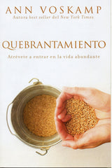 Quebrantamiento - Ann Voskamp
