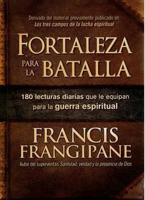 Fortaleza para la batalla - Francis Frangipane