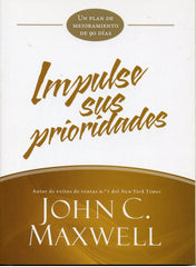 Impulse sus prioridades - John C. Maxwell