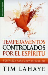 Temperamentos controlados por el Espíritu Santo - Tim Lahaye