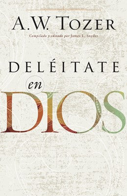 Libro Deléitate en Dios