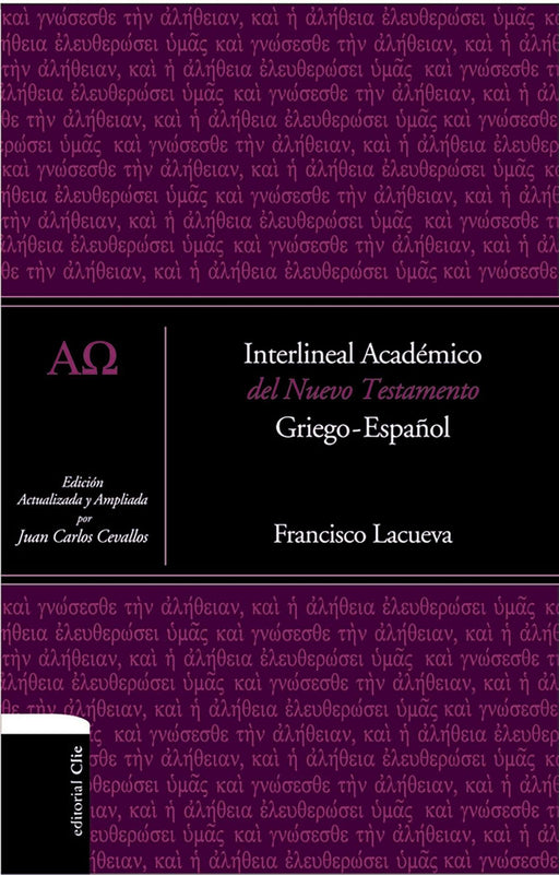 Interlineal académico del nuevo testamento -  Francisco Lacueva - Coffee & Jesus