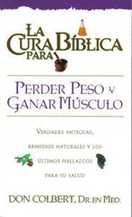 La cura biblica para perder peso y ganar musculo- Libro de bolsillo