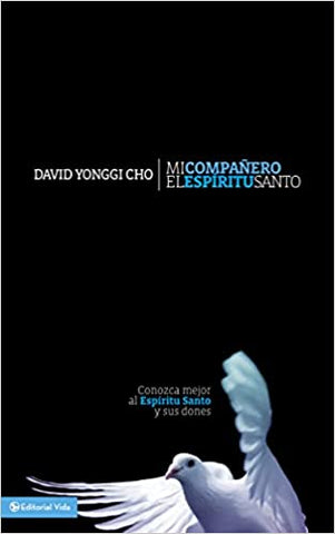 Mi compañero el Espíritu Santo- David Yonggi Cho