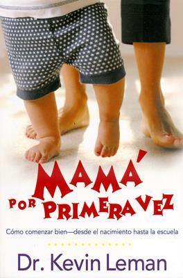 Mamá por primera vez- Kevin Leman