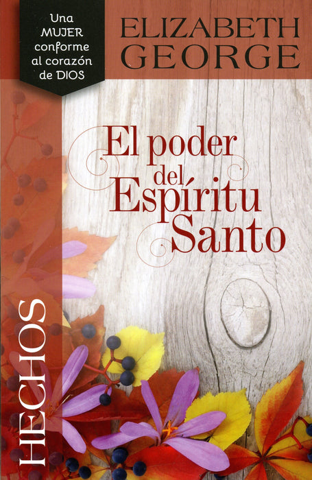 Hechos: El poder del Espíritu Santo - Elizabeth George - Coffee & Jesus