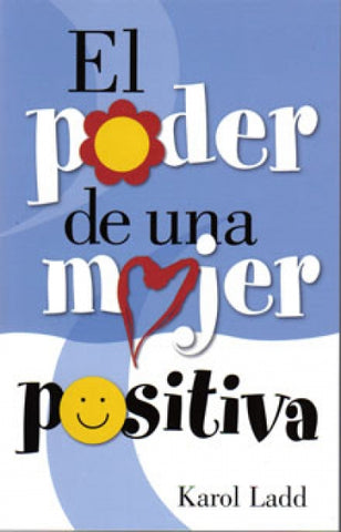 El poder de una mujer positiva - Karol Ladd
