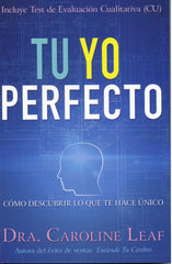 Tu yo perfecto - Caroline Leaf