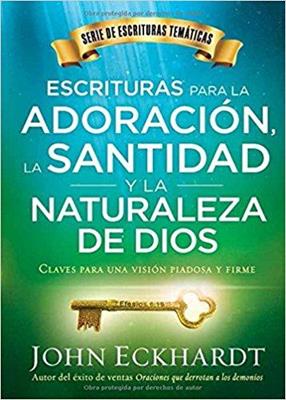 Escrituras para la adoración, la santidad y la naturaleza de Dios - John Eckardt