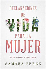 Declaraciones De Vida Para La Mujer- Samara Pérez