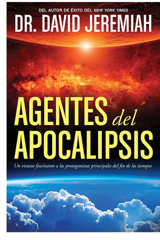 Agentes del apocalípsis - Dr. David Jeremiah