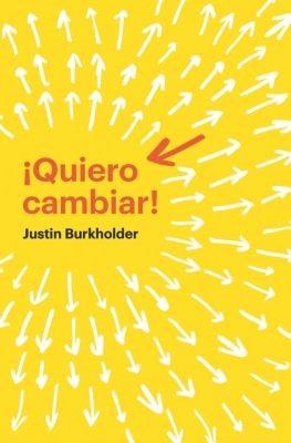 Quiero cambiar - Justin Bulkholder