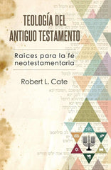 Teología del antiguo testamento - Robert L. Cate