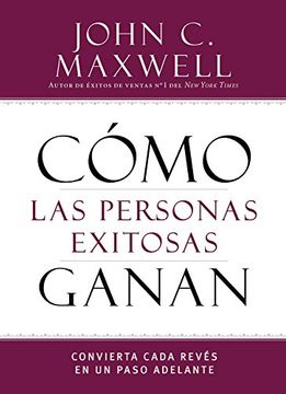 Libro Como las personas exitosas ganan