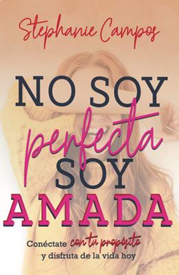No Soy Perfecta Soy Amada - Coffee & Jesus