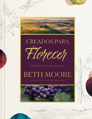 Creados para florecer - Beth Moore