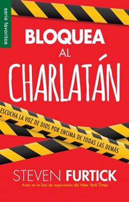 Bloquea Al Charlatan - Steven Furtick