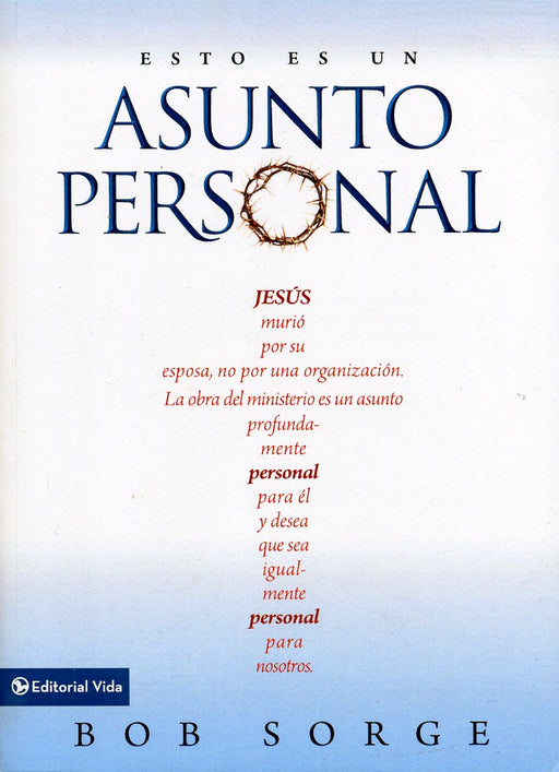 Esto es un asunto personal - Bob Sorge - Coffee & Jesus
