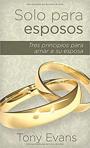 Solo para esposos: Tres principios para honrar a su esposa- Tony Evans