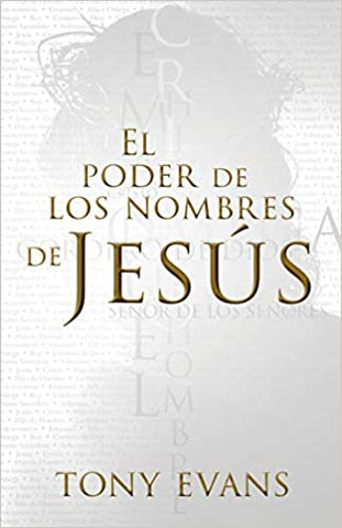 El poder de los nombres de Jesús- Toni Evans