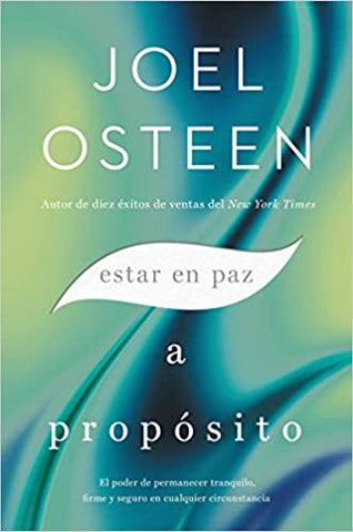 Estar en paz a propósito -  Joel Osteen
