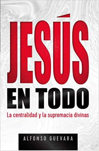 Jesús en todo- Alfonso Guevara