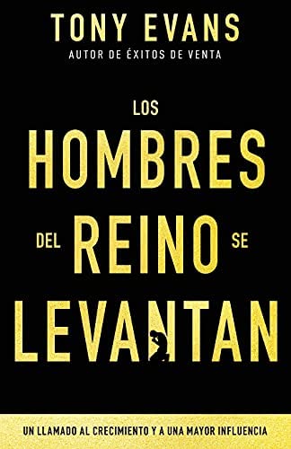Los hombres del reino se levantan - Tony Evans