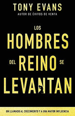 Los hombres del reino se levantan - Tony Evans