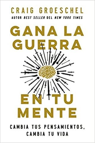 Gana la guerra en tu mente - Craig Groeschel