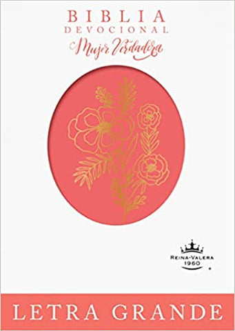 Biblia devocional mujer verdadera, letra grande duotono coral - RVR 1960