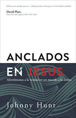 Anclados en Jesús- Jonny Hunt