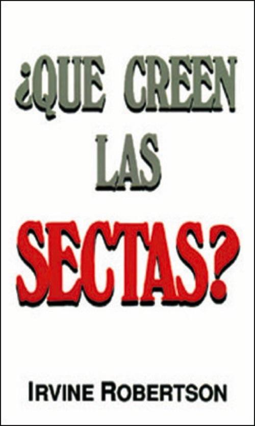 ¿Qué creen las sectas? - Irvine Robertson & Francisco Almanza - Coffee & Jesus