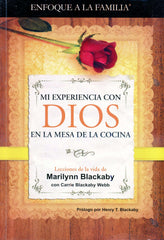 Mi experiencia con Dios en la mesa de la cocina - Marilynn Blackaby