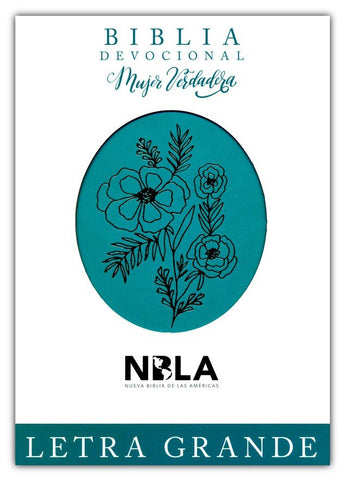 Biblia devocional mujer verdadera, letra Grande - NBLA
