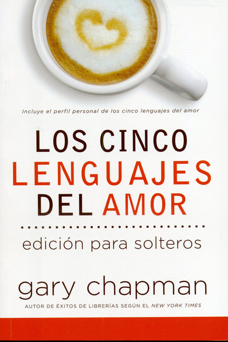 Los cinco leguajes del amor para solteros - Gary Chapman - Coffee & Jesus