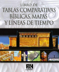 Libro de tablas comparativas bíblicas, mapas y líneas de tiempo - B&H