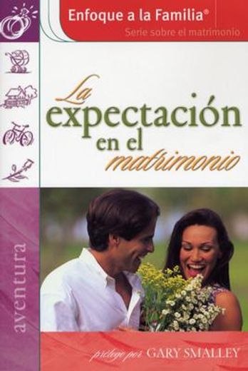 La expectación en el matrimonio - Gary Smalley