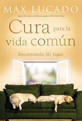 Cura para la vida común - Max Lucado