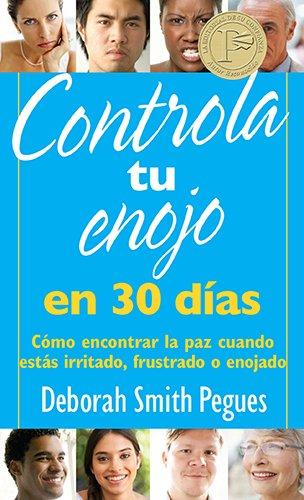 Controla tu enojo en 30 dias - Deborah Smith Pegues - Coffee & Jesus