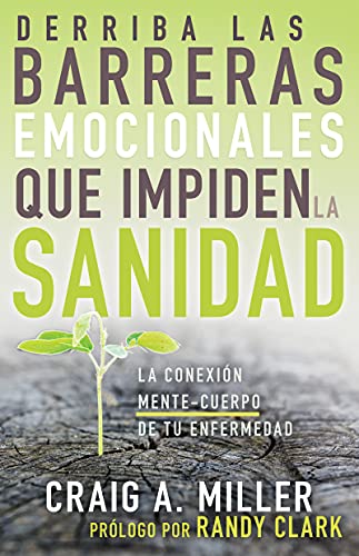 Derriba las barreras emocionales que impiden la sanidad