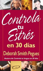 Controla tu estrés en 30 días - Debora Smith Pegues
