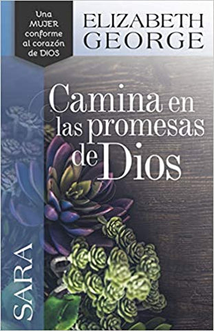 Sara, camina en las promesas de Dios- Elizabeth George