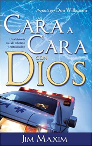 Cara a cara con Dios - Jim Maxim