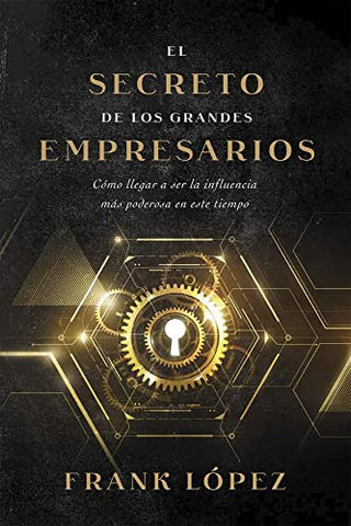 EL SECRETO DE LOS GRANDES EMPRESARIOS