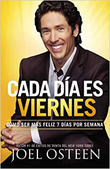 Cada Día es Viernes - Joel Osteen