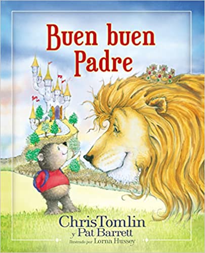 Buen buen Padre- Cris Tomlin
