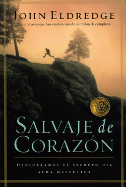 Salvaje de corazón -  John Eldredge - Coffee & Jesus